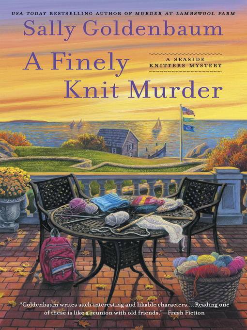 Title details for A Finely Knit Murder by Sally Goldenbaum - Available